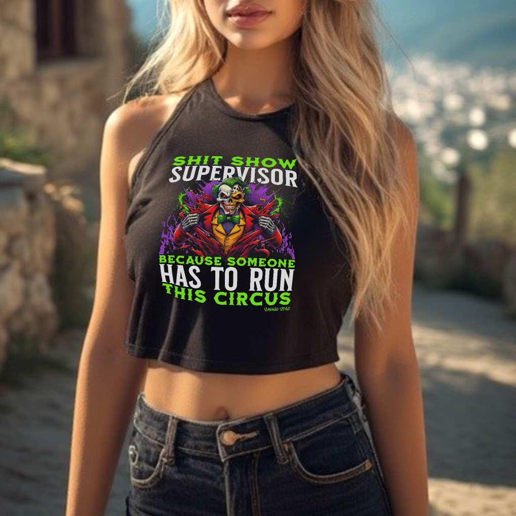 Sh$t Show Supervisor - Savage Style Ladies' Racerback Cropped Tank 4.2 oz.