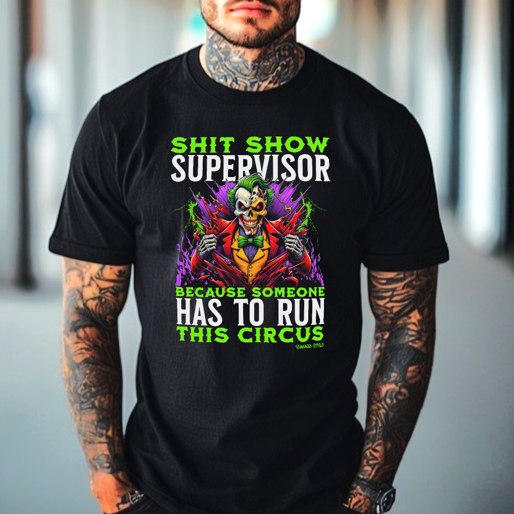 Sh$t Show Supervisor - Savage Style Softstyle T-Shirt 4.5 oz.