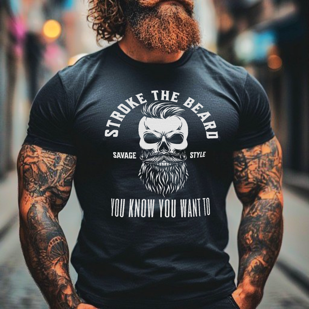 Stroke The Beard (Want To) - Savage Style Softstyle T-Shirt 4.5 oz.