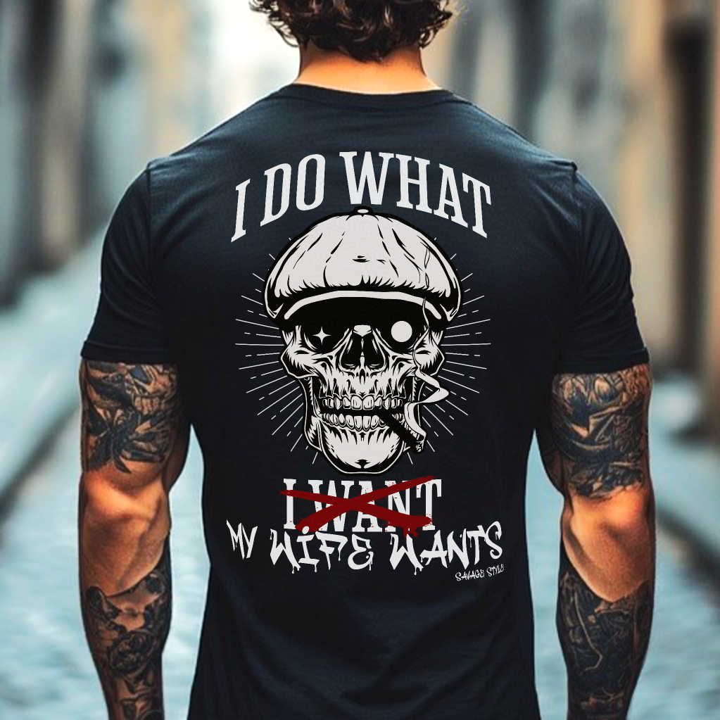 Wife Wants - Savage Style Heavyweight T-Shirt 6.1 oz.