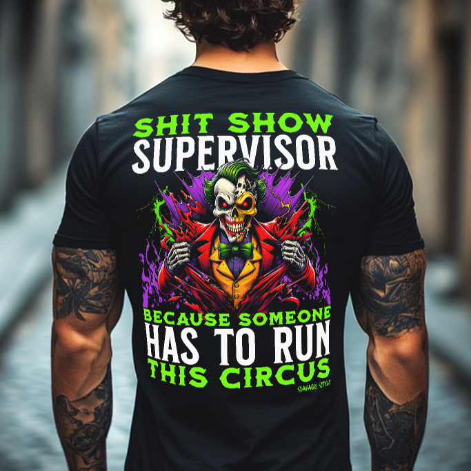 Sh$t Show Supervisor - Savage Style  Heavyweight T-Shirt 6.1 oz.