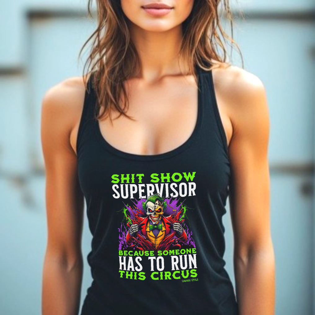 Sh$t Show Supervisor - Savage Style Unisex Tank Top 5.3 oz.