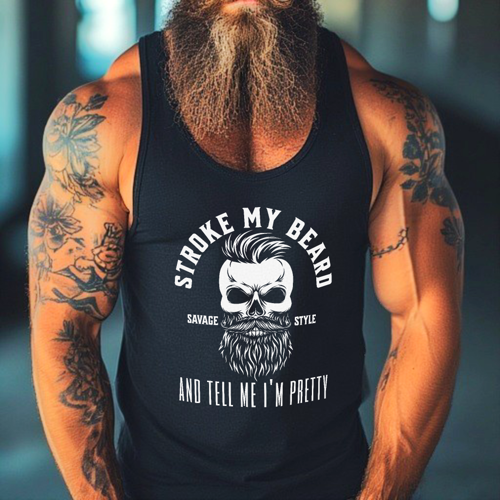 Stroke My Beard (Pretty) - Savage Style Unisex Tank Top 5.3 oz.